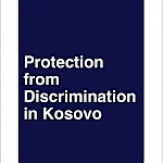 PROTECTION FROM DISCRIMINATION IN KOSOVO